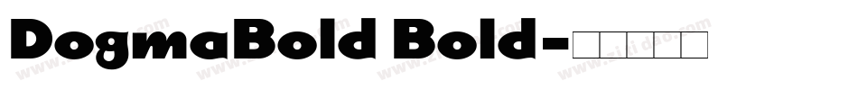 DogmaBold Bold字体转换
